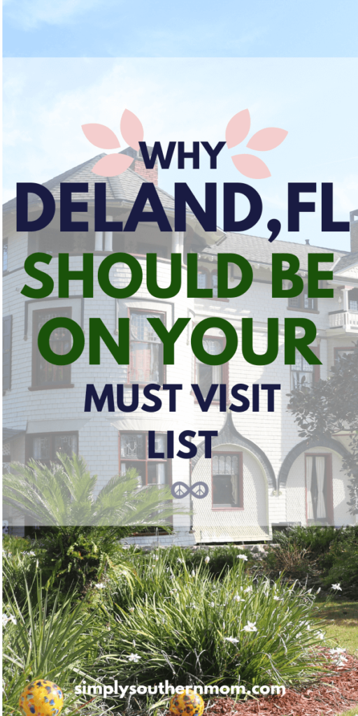 why-deland-florida-should-be-on your-must-visit-list