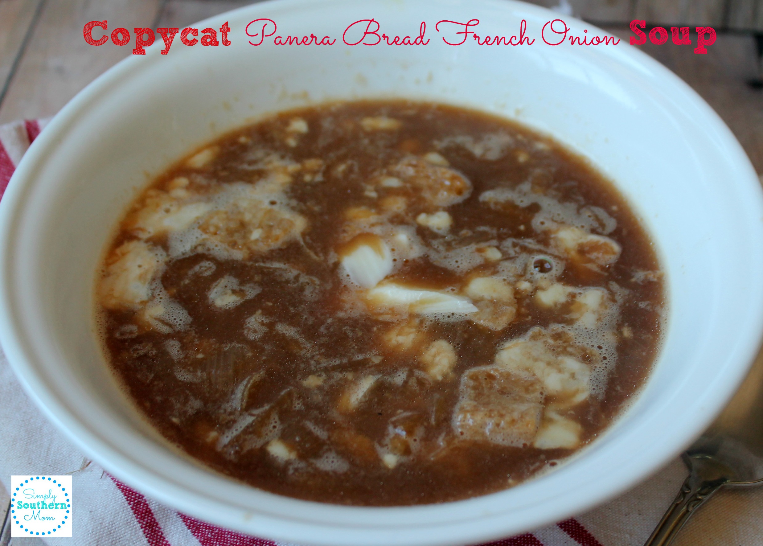 https://www.simplysouthernmom.com/wp-content/uploads/2014/01/Copycat-Panera-Bread-French-Onion-Soup-2.jpg