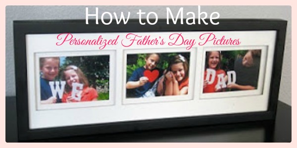 An idea for easy DIY Father's Day gifts. This low cost Personalized Father's Day picture can be made in less than an hour and is a great keepsake. 