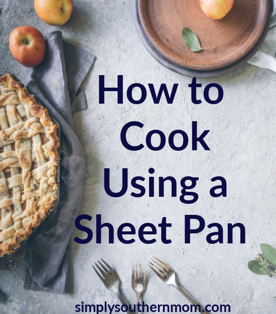 How To Cook Using a Sheet Pan